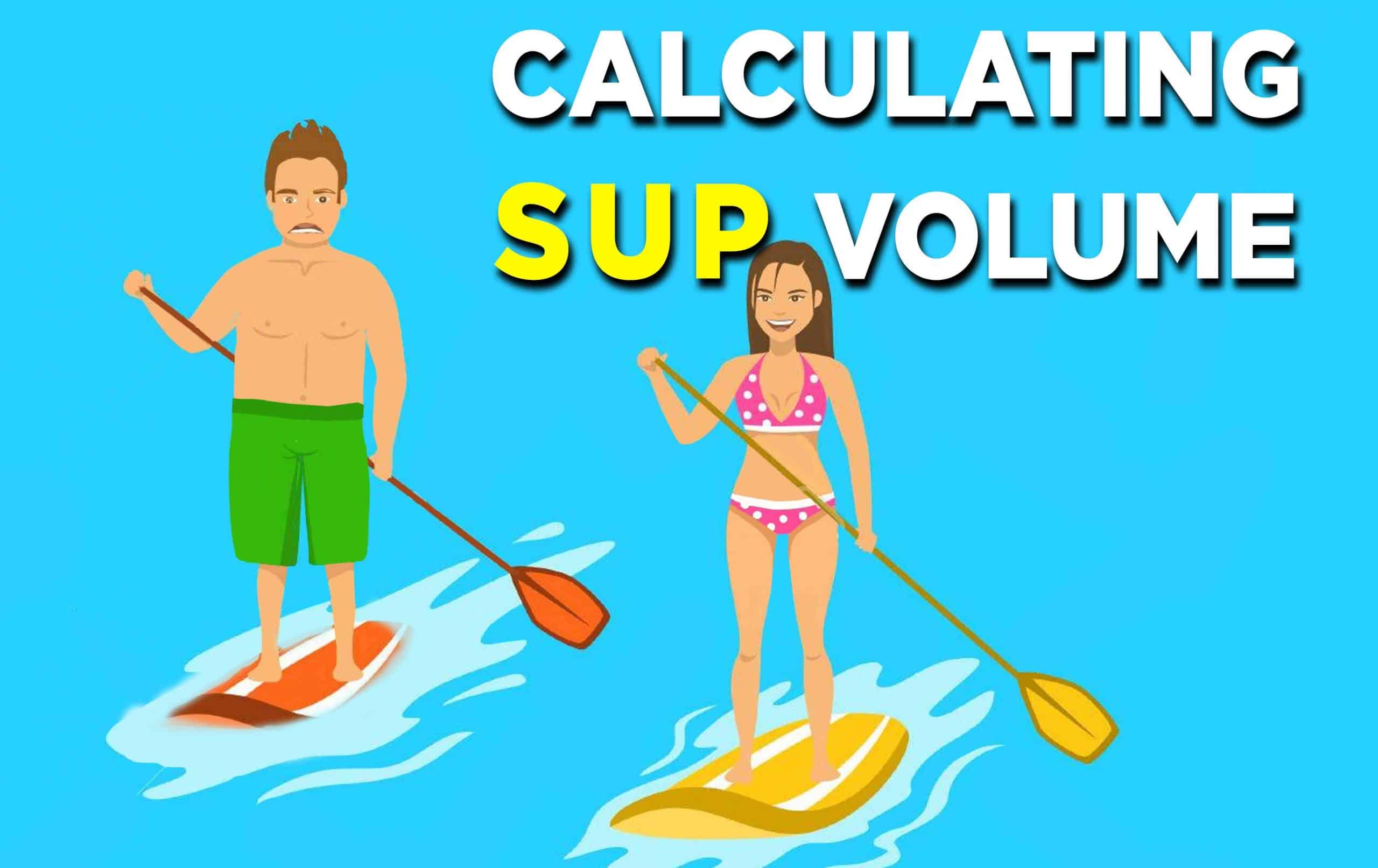 metodología Humano transportar How To Calculate Sup Volume - SBSboards