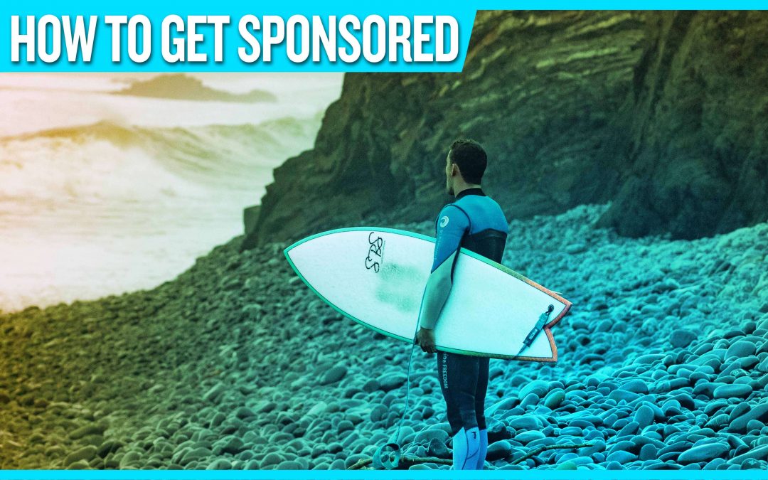 How To Get Sponsored In Surfing